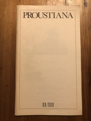 Proustiana - II/III - u.a. Lesen und Schreiben und Tage des Sehens - Proust im Film