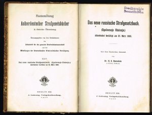 Das neue russische Strafgesetzbuch (Ugolovnoje Ulozenje.) Allerhöchst bestätigt am 22. März 1903. -