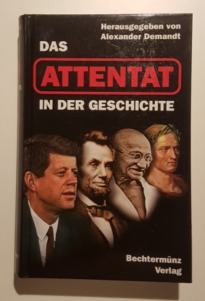 gebrauchtes Buch – Alexander Demandt – 36- Das Attentat in der Geschichte