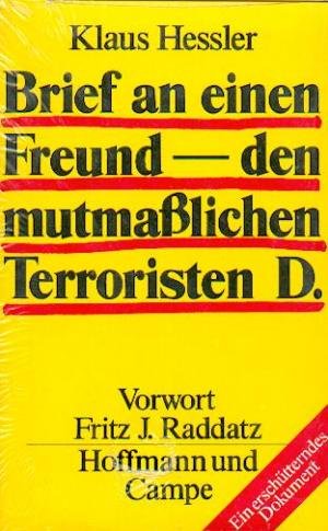 Brief an einen Freund, den mutmasslichen Terroristen D.