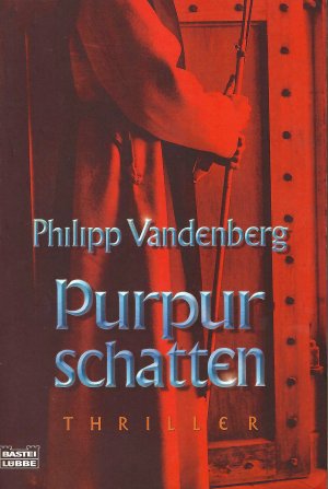 gebrauchtes Buch – Philipp Vandenberg – Purpurschatten