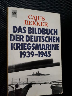 gebrauchtes Buch – Cajus Bekker – Das Bildbuch der Kriegsmarine 1939-45