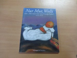 Nur Mut, Wolli