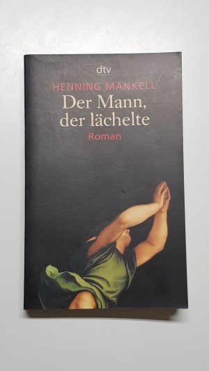 gebrauchtes Buch – Henning Mankell – Der Mann, der lächelte