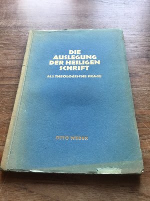 Die Auslegung der Heiligen Schrift als theologische Frage