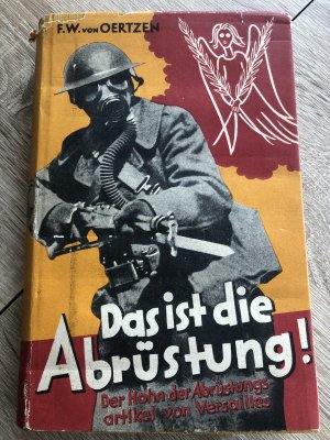 Das ist die Abrüstung! Der Hohn der Abrüstungsartikel von Versailles