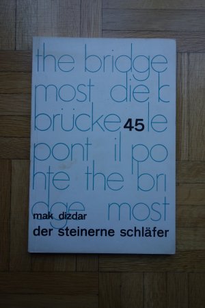 der steinerne schläfer. die brücke 45. Auswahl und Nachdichtung Ina Jun Broda