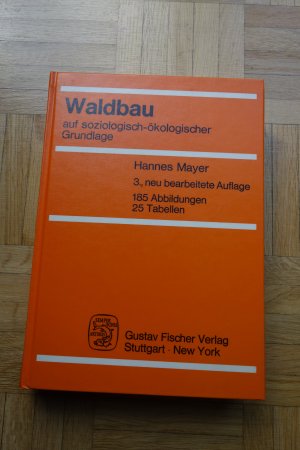 Waldbau auf soziologisch-ökologischer Grundlage.