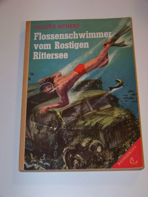 Flossenschwimmer vom rostigen Rittersee Ill Walter Scherf TOP!!!