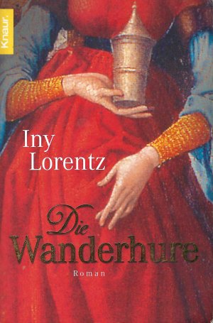 gebrauchtes Buch – Iny Lorentz – Die Wanderhure