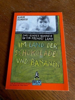 gebrauchtes Buch – Gündisch, Karin 146 – Im Land der Schokolade und Bananen - Zwei Kinder kommen in ein fremdes Land  146