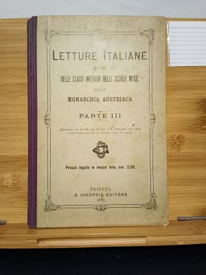 Letture Italiane ad uso Delle Classi Inferiori delle Scuole Media della Monarchia Austriaca Parte I I I