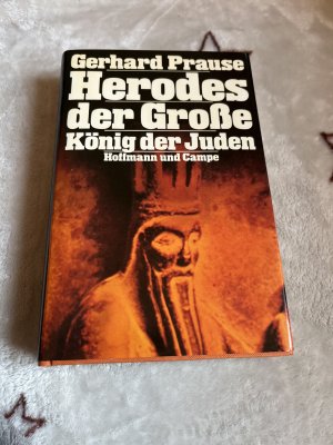 gebrauchtes Buch – Gerhard Prause – Herodes der Grosse : König