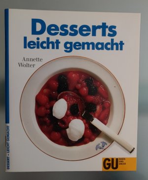 Desserts - leicht gemacht