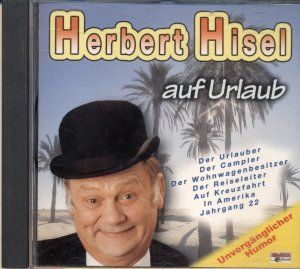 Herbert Hisel auf Urlaub