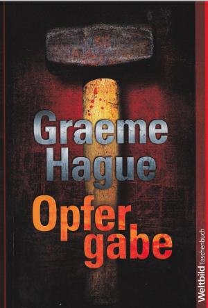 gebrauchtes Buch – Graeme Hague – Opfergabe