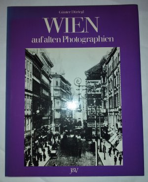 Wien auf alten Photographien