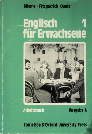 Englisch für Erwachsene 1 -Arbeitsbuch-  Ausgabe A