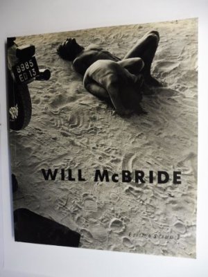 WILL McBRIDE 40 JAHRE FOTOGRAFIE *.“ (Werkübersicht/Deutschland