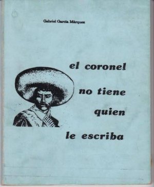 El coronel no tiene quien le escriba