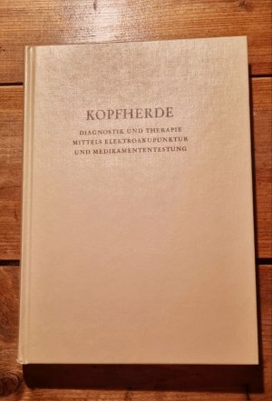 Kopfherde - Diagnostik und Therapie mittels Elektroakupunktur und Medikamententestung