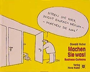 gebrauchtes Buch – Oswald Huber – Machen Sie was! Business-Cartoons.