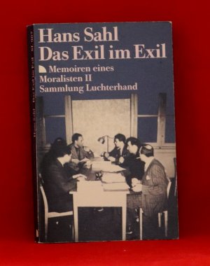 Das Exil im Exil - Memoiren eines Moralisten II