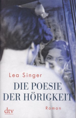 gebrauchtes Buch – Lea Singer – Die Poesie der Hörigkeit