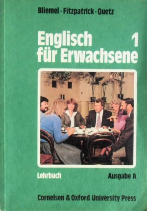 gebrauchtes Buch – Willibald Bliemel, Anthony Fitzpatrick – Englisch für Erwachsene 1 -Lehrbuch-  Ausgabe A