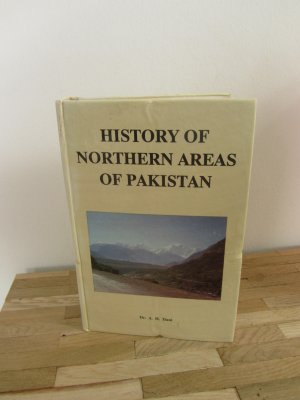 gebrauchtes Buch – Dr. A. H – History of Northern areas of Pakistan