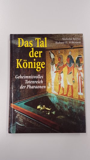 Das Tal der Könige. Geheimnisvolles Totenreich der Pharaonen