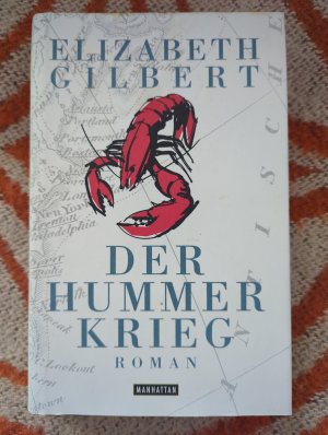 gebrauchtes Buch – Elizabeth Gilbert – Der Hummerkrieg