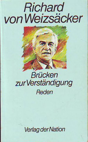 gebrauchtes Buch – von Weizsäcker – Brücken zur Verständigung., Reden.