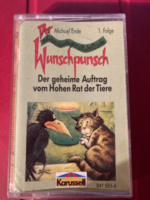 gebrauchtes Hörbuch – Michael Ende – Der Wunschpunsch - der geheime Auftrag vom Hohen Rat der Tiere