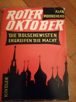 Roter Oktober : Die Bolschewisten ergreifen die Macht