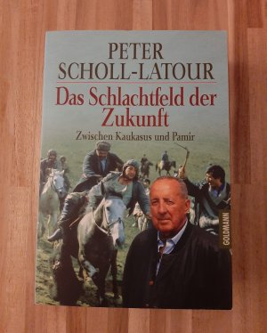 gebrauchtes Buch – Peter Scholl-Latour – Das Schlachtfeld der Zukunft