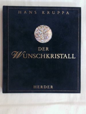 gebrauchtes Buch – Hans Kruppa – Der Wunschkristall: Ein poetisches Märchen.