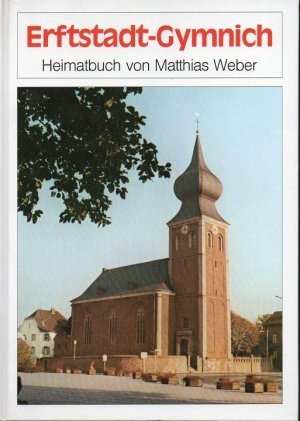 Erftstadt-Gymnich – Heimatbuch von Matthias Weber