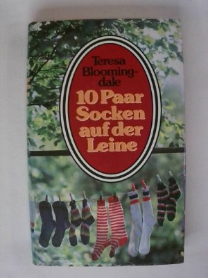 gebrauchtes Buch – Teresa Bloomingdale – 10 Paar Socken auf der Leine.