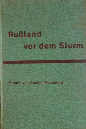 Rußland vor dem Sturm.