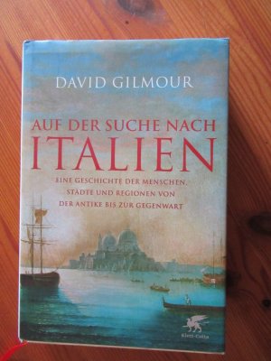 Auf der Suche nach Italien - Eine Geschichte der Menschen, Städte und Regionen von der Antike bis zur Gegenwart (ISBN 9783943924121)