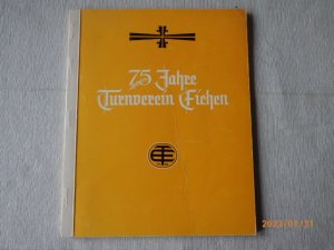 Festschrift 75 Jahre Turnverein Eichen - Aus Anlaß seines 75 jährigen Bestehens im Jahre 1963