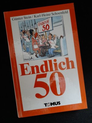 gebrauchtes Buch – Stein, Günter / Schoenfeld, Karl-Heinz – Endlich fünfzig!