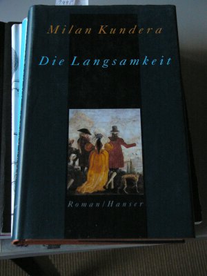 gebrauchtes Buch – Milan Kundera – Die Langsamkeit