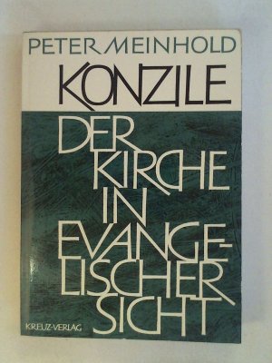 antiquarisches Buch – Peter Meinhold – Konzile der Kirche in evangelischer Sicht.