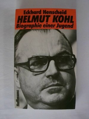 gebrauchtes Buch – Eckhard Henscheid – Helmut Kohl. Biographie einer Jugend.