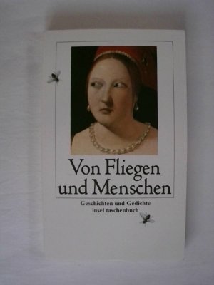 gebrauchtes Buch – Von Fliegen und Menschen: Geschichten und Gedichte (insel taschenbuch).