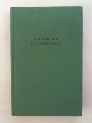 Augenblick und Zeitpunkt: Studien zur Zeitstruktur und Zeitmetaphorik in Kunst und Wissenschaften.