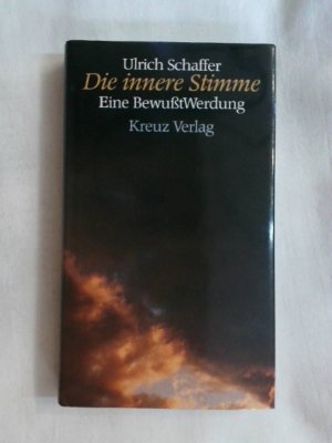 gebrauchtes Buch – Die innere Stimme. Eine BewußtWerdung.