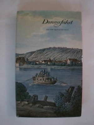 gebrauchtes Buch – Donaufahrt. Von der Quelle bis Wien.